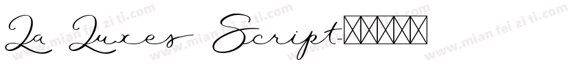 La Luxes Script字体转换